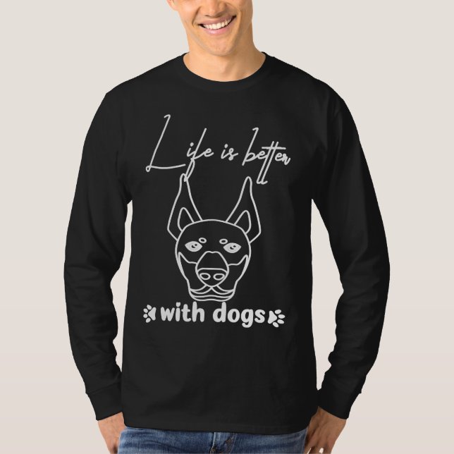 Hunde bringen Leben besser mit einem Hund Doberman T-Shirt (Vorderseite)