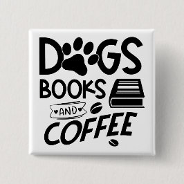 Hunde Bücher Kaffeetypografie Bookworm Sprichwort Button
