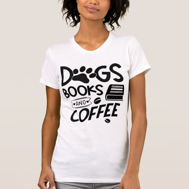 Hunde Bücher Kaffeetypografie Sprichwort Bookworm T-Shirt (Vorderseite)