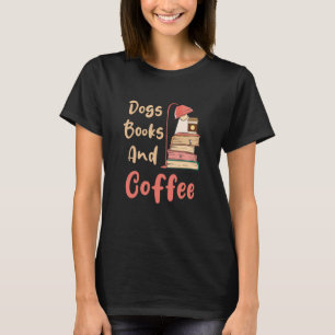 Hunde Bücher und Kaffeetrinker Buchen Nerds 3 T-Shirt