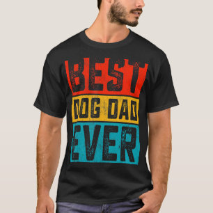 Hunde Daddy Vatertag Bester Hund Vater je T-Shirt