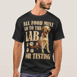 Hunde, die LABRADOR TESTING Funn erhalten, MÜSSEN T-Shirt