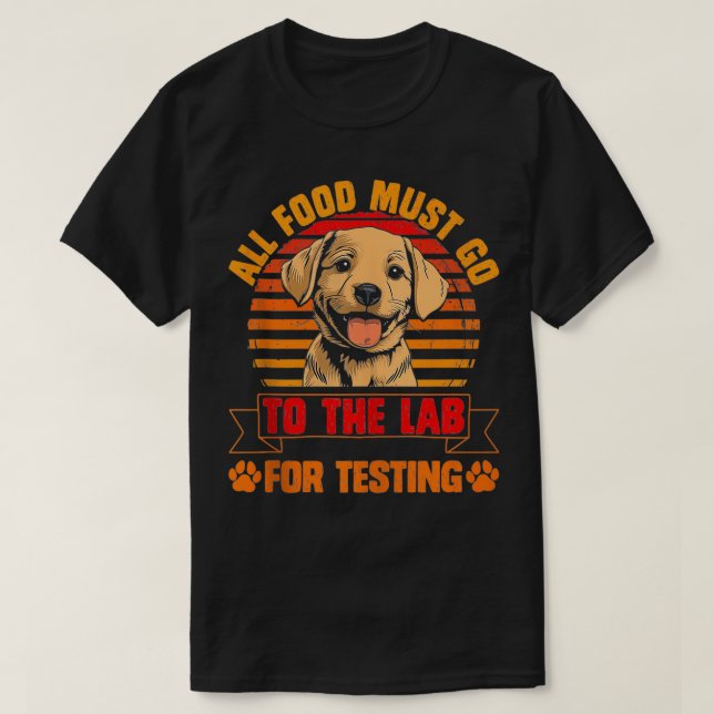 Hunde, die LABRADOR TESTING Funn erhalten, MÜSSEN  T-Shirt (Design vorne)