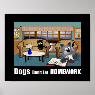 Hunde essen keine Hausaufgaben Poster