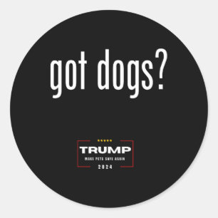 Hunde fressen die Hunde Katzen - Trump macht Haust Runder Aufkleber