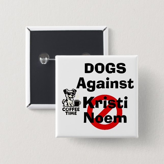 Hunde gegen Kristi Noem Knopf Button (Vorne & Hinten)