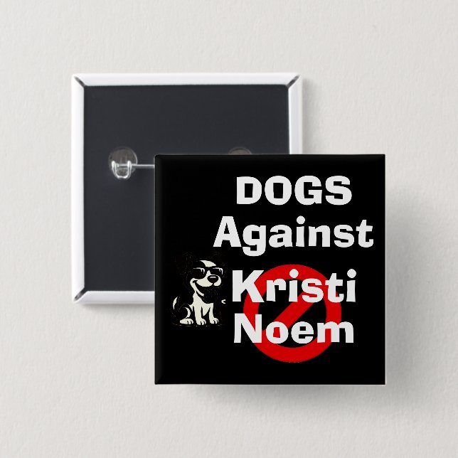 Hunde Gegen Kristi Noem Knopf Button (Vorne & Hinten)