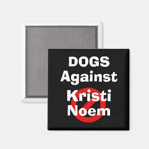 Hunde gegen Kristi Noem Magnet