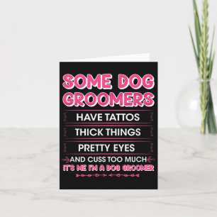 Hunde Groomer haben Tattoos - Funny Furologist Cud Karte