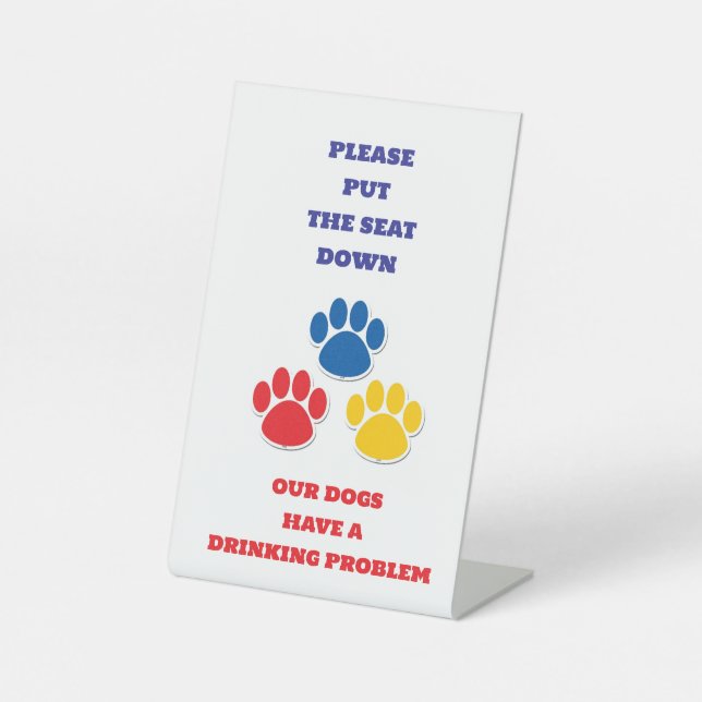 HUNDE HABEN EIN "TRINKPROBLEM"-ZEICHEN FÜR DAS BAD SOCKELSCHILD (Vorderseite)