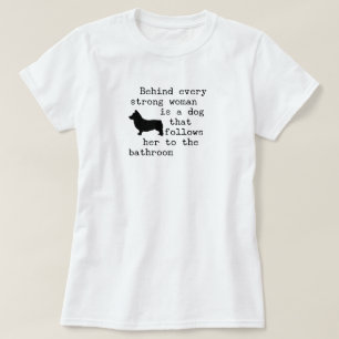 Hunde Humor Zitat - Corgi T-Shirt