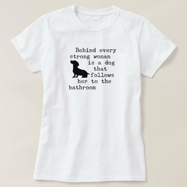 Hunde Humor Zitat - Dackel T-Shirt (Design vorne)