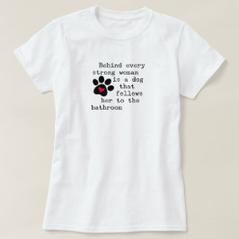 Hunde Humor-Zitat - Dog Paw T-Shirt