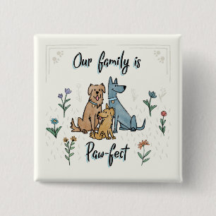 Hunde im Garten IV   unsere Familie ist Tatze-fect Button