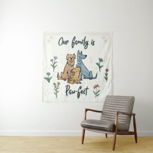 Hunde im Garten IV   unsere Familie ist Tatze-fect Wandteppich