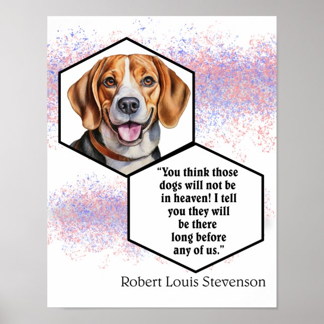 Hunde in Heaven Robert Louis Stevenson Zitat Poster (Vorne)