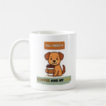 Hunde Kaffee Design–Alles was ich brauche ist Kaff
