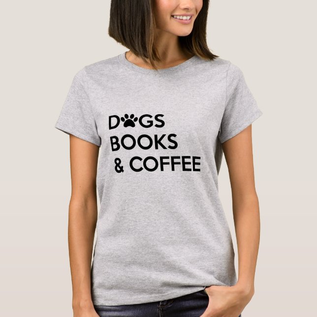Hunde Kaffee und Buch-T-Shirt T-Shirt (Vorderseite)