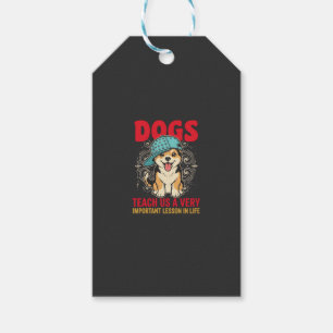 Hunde lehren uns eine sehr wichtige Lektion Vintag Geschenkanhänger
