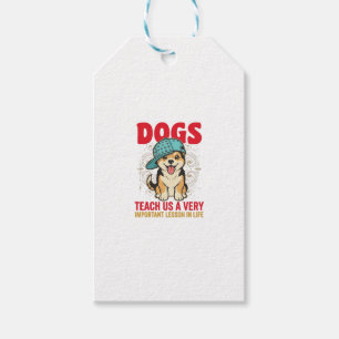 Hunde lehren uns eine sehr wichtige Lektion Vintag Geschenkanhänger