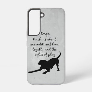 Hunde lehren uns Inspirierender Spruch Samsung Galaxy Hülle