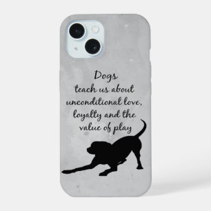 Hunde lehren uns Inspirierender Zitat Spruch iPhone 15 Hülle