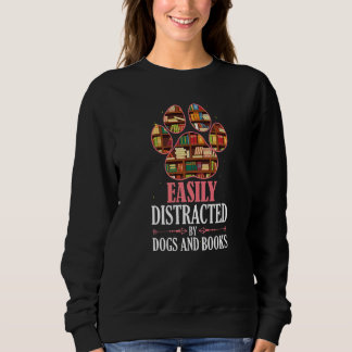 Hunde leicht abgelenkt Hunde Bücher Hund Sweatshirt
