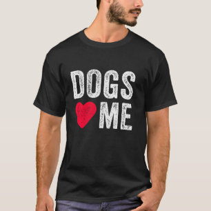 Hunde Liebe Me Herzwurf Besitzer Hund Vater Mama W T-Shirt