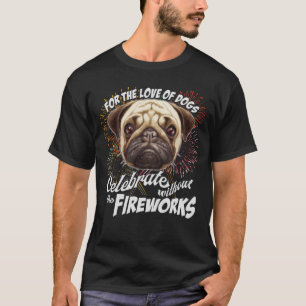 Hunde lieben 4. Juli Feier ohne Feuerwerk T-Shirt