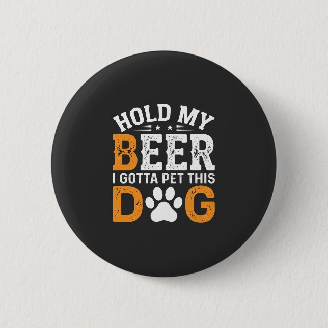 Hunde-Liebhaber halt mein Bier Button (Vorderseite)