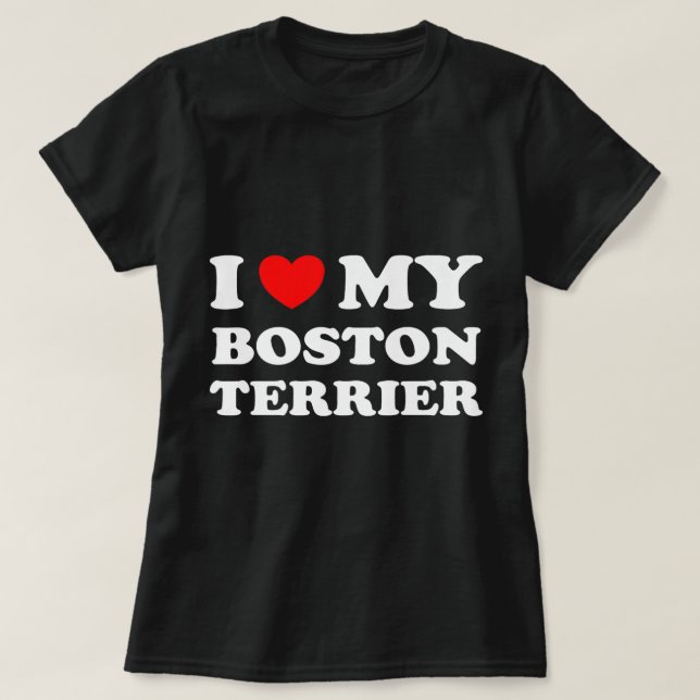 Hunde Liebhaber Herz I Liebe My Boston Terrier T-Shirt (Design vorne)