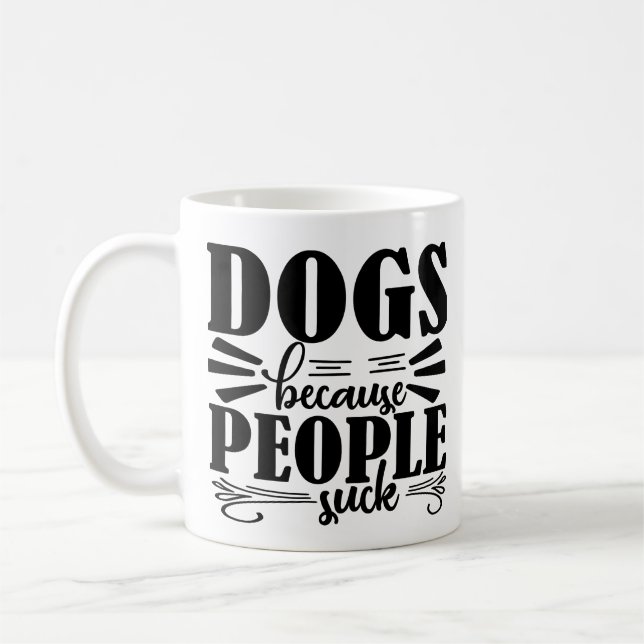 Hunde liebt Kaffee Tasse | Hunde, weil Menschen Si (Links)