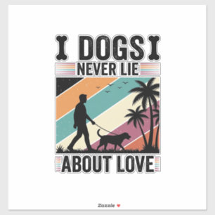 Hunde lügen nie über Liebe Vintage Spazierender Hu Aufkleber