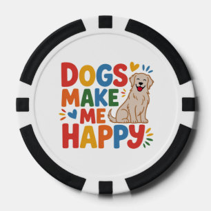 Hunde machen mich glücklich Inspirierendes Zitat Pokerchips