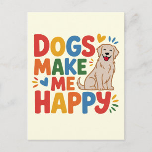 Hunde machen mich glücklich  Inspirierendes Zitat  Postkarte