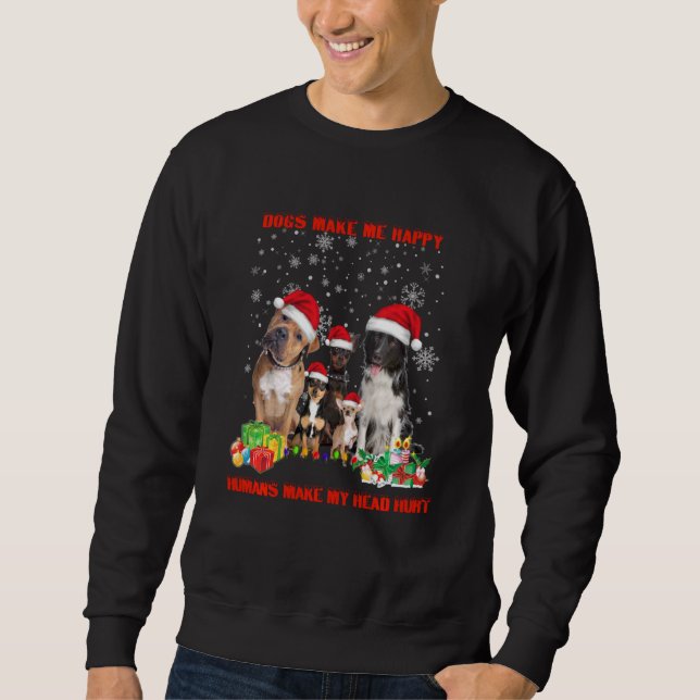 Hunde machen mich glücklich, Menschen machen meine Sweatshirt (Vorderseite)