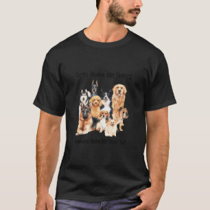 Hunde machen mich glücklich, Menschen machen meine T-Shirt