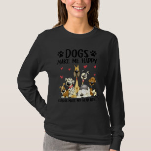 Hunde machen mich glücklich Menschen meinen Kopf v T-Shirt