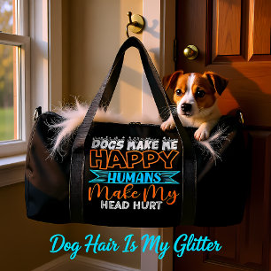 Hunde machen mich glücklich, Menschen tun meinem K Duffle Bag