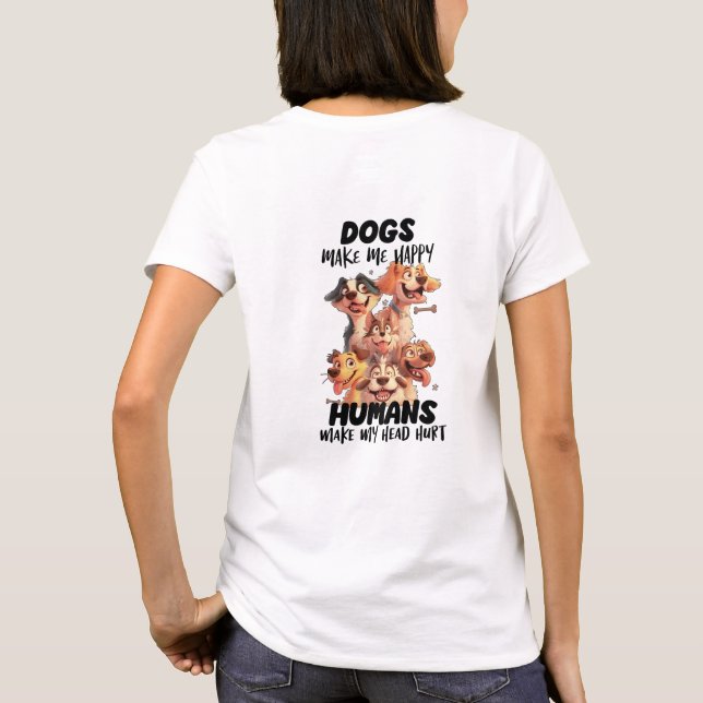 Hunde machen mich glücklich niedlich T-Shirt (Rückseite)