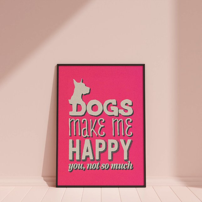 Hunde machen mich glücklich, Pink Wall Art Poster (Dogs make me happy wall art poster)