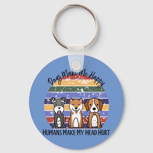 Hunde machen mich glücklich schlüsselanhänger (Vorderseite)