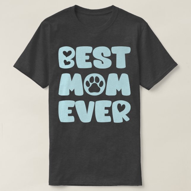 Hunde Mama Besitzer Beste Mama je T-Shirt (Design vorne)