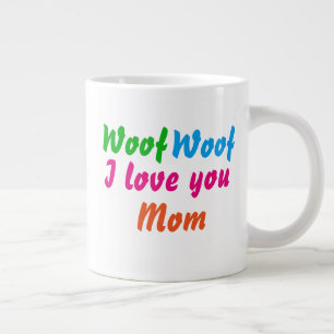 Hunde Mama Cool Woof Woof I Liebe Sie Mama Niedlic Jumbo-Tasse
