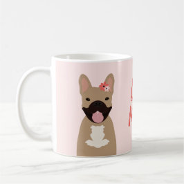 Hunde Mama Französisch Bulldogs lächeln Blume rosa Kaffeetasse
