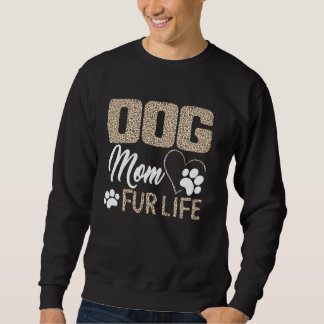 Hunde Mama Fur Mütter Tag Haustier Besitzer Leopar Sweatshirt
