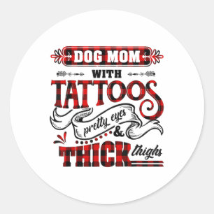 Hunde Mama mit Tattoos Hübsche Augen und dick Ding Runder Aufkleber
