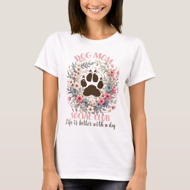 Hunde Mama Social Club T-Shirt (Vorderseite)