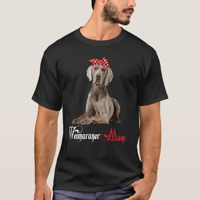 Hunde Mama Welppy Mama Weimaraner T-Shirt (Vorderseite)