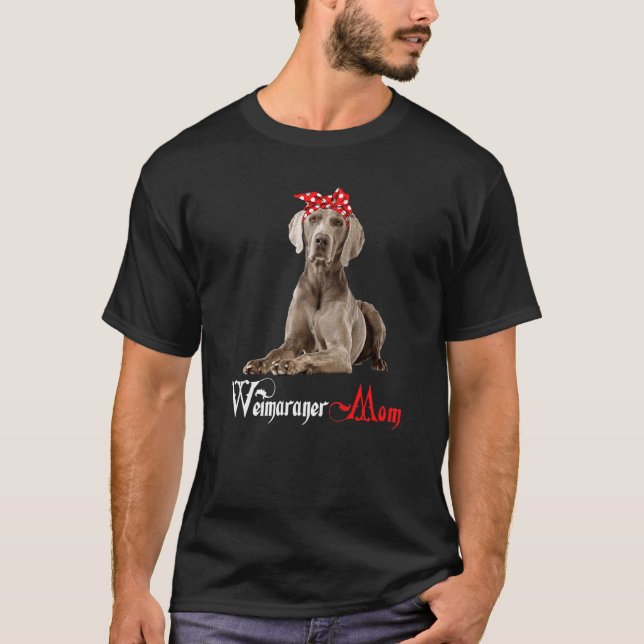 Hunde Mama Welppy Mama Weimaraner T-Shirt (Vorderseite)